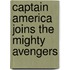Captain America Joins The Mighty Avengers