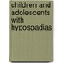 Children and Adolescents with Hypospadias