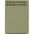 Christian-Confucian Spirituality in Korea