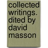 Collected Writings. Dited by David Masson door Thomas de Quincey