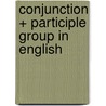 Conjunction + Participle Group In English door Orestes Pearle Rhyne
