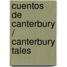 Cuentos De Canterbury /  Canterbury Tales by Geoffrey Chaucer
