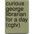 Curious George Librarian for a Day (Cgtv)