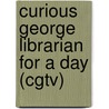 Curious George Librarian for a Day (Cgtv) door Margret H.A. Rey