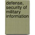 Defense, Security of Military Information