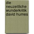 Die Neuzeitliche Wunderkritik David Humes