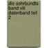 Die Sehrbundts Band Viii Datenband Teil 2