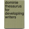 Dominie Thesaurus for Developiing Writers door Vera Dobson Gould