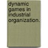 Dynamic Games In Industrial Organization.