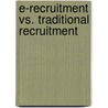 E-Recruitment vs. Traditional Recruitment door Florian Wuttke