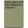 Early Years and Late Reflections Volume 1 by Clement Carlyon
