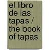 El libro de las tapas / The book of Tapas door Ines Ortega