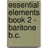 Essential Elements Book 2 - Baritone B.C.
