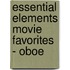 Essential Elements Movie Favorites - Oboe