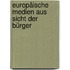 Europäische Medien aus Sicht der Bürger