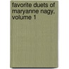 Favorite Duets of Maryanne Nagy, Volume 1 door Maryanne Nagy