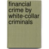Financial crime by white-collar criminals by Petter Gottschalk