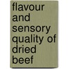 Flavour and Sensory Quality of Dried Beef door Mapesa Job