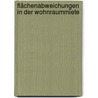 Flächenabweichungen in der Wohnraummiete door Ulf Peter Börstinghaus