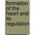 Formation Of The Heart And Its Regulation