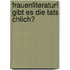 Frauenliteratur! Gibt Es Die Tats Chlich?