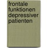 Frontale Funktionen depressiver Patienten door Nenad Vasic