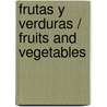 Frutas y verduras / Fruits and Vegetables by Renate Hudak