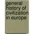General History of Civilization in Europe