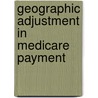 Geographic Adjustment in Medicare Payment door Institute of Medicine