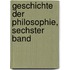 Geschichte Der Philosophie, Sechster Band