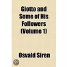 Giotto and Some of His Followers Volume 1 door Osvald Sir�N