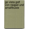 Go Vista Golf Von Neapel Und Amalfiküste door Heide Marie Karin Geiss