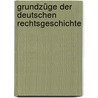 Grundzüge Der Deutschen Rechtsgeschichte door Heinrich Brunner