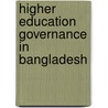 Higher Education Governance in Bangladesh door Mohammad Ehsan