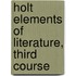 Holt Elements Of Literature, Third Course