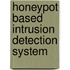 Honeypot Based Intrusion Detection System