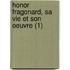 Honor Fragonard, Sa Vie Et Son Oeuvre (1)
