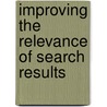 Improving the Relevance of Search Results door Dengya Zhu