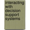 Interacting with Decision Support Systems door Poornima Madhavan