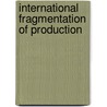International Fragmentation of Production by Nobuaki Yamashita