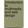Introduction To Multimedia And Web Design door Bruce Gibbs