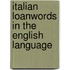 Italian loanwords in the English language