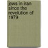 Jews in Iran since the revolution of 1979