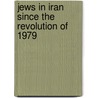 Jews in Iran since the revolution of 1979 by Edgar Klusener