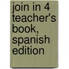 Join In 4 Teacher's Book, Spanish Edition by Herbert Puchta