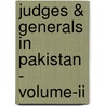 Judges & Generals In Pakistan - Volume-ii by Inam R. Sehri