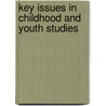 Key Issues in Childhood and Youth Studies door Derek Kassem Taylor