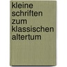 Kleine Schriften Zum Klassischen Altertum by Eduard Norden