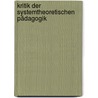 Kritik der systemtheoretischen Pädagogik by Mischa Kläber