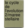 Le Cycle De L'Evolution 2/Maree Stellaire door David Brin